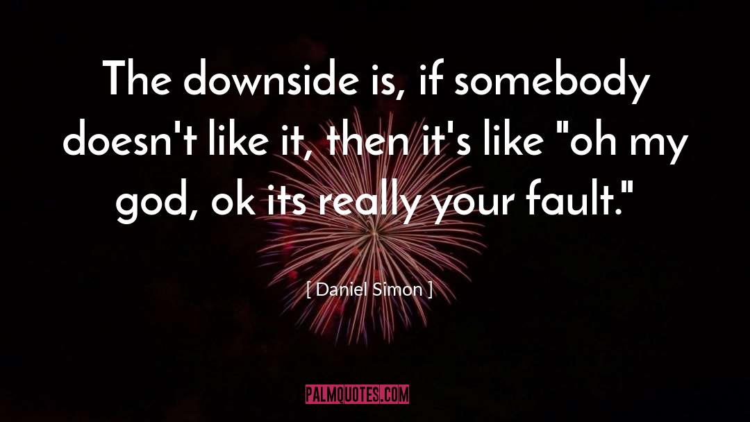 Downside quotes by Daniel Simon