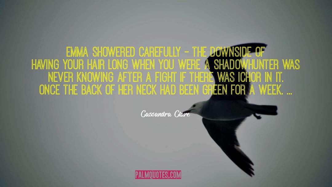 Downside quotes by Cassandra Clare