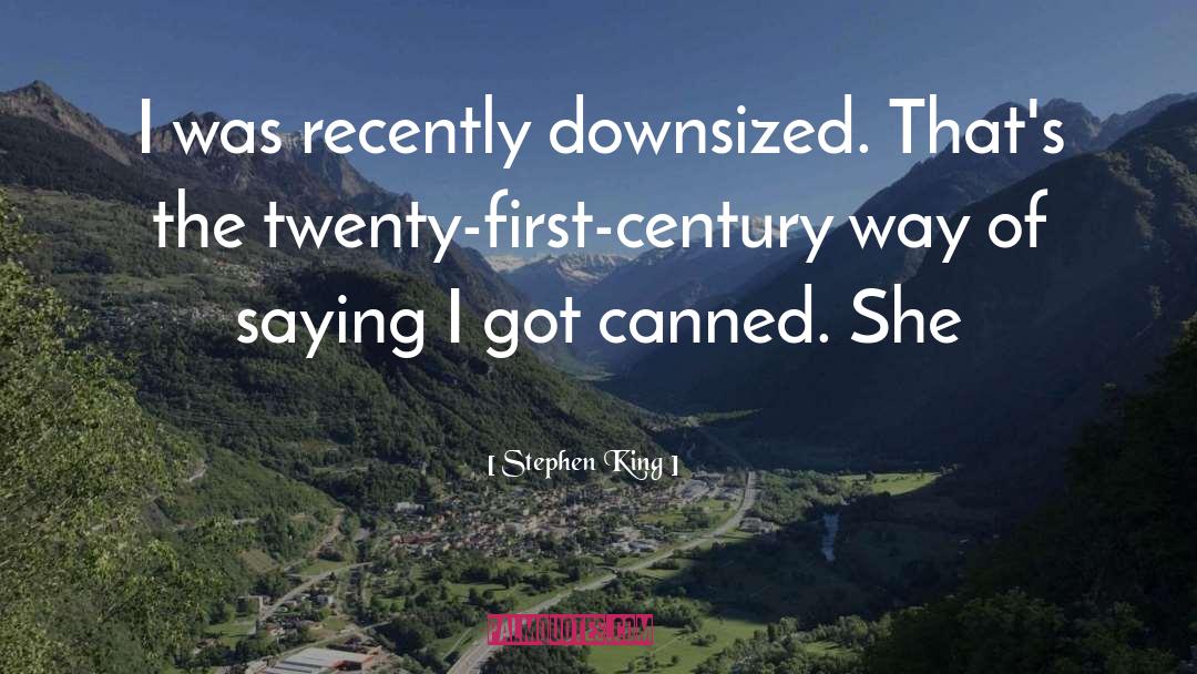 Downsized quotes by Stephen King