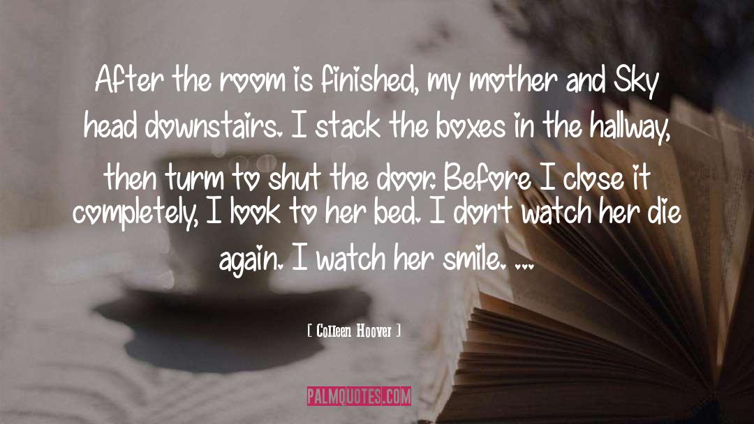 Downstairs quotes by Colleen Hoover