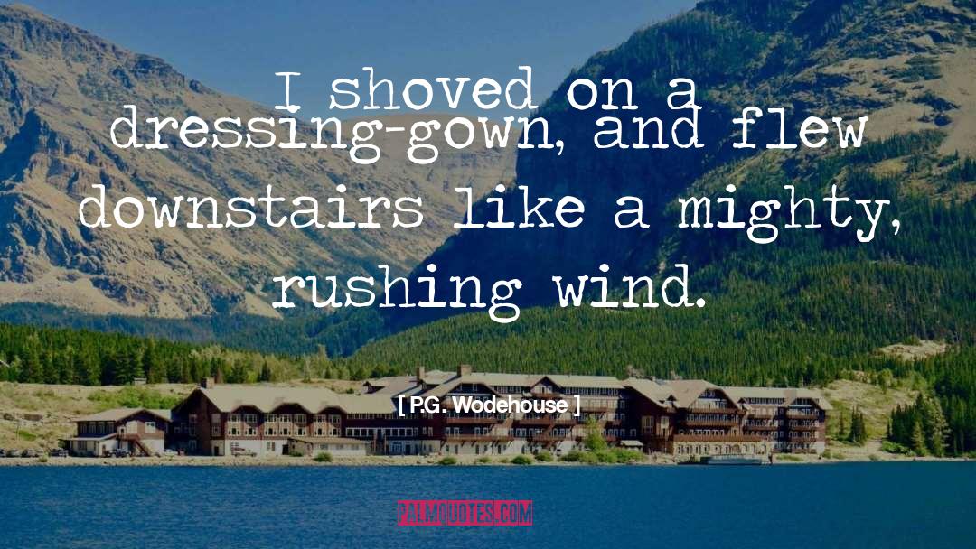 Downstairs quotes by P.G. Wodehouse
