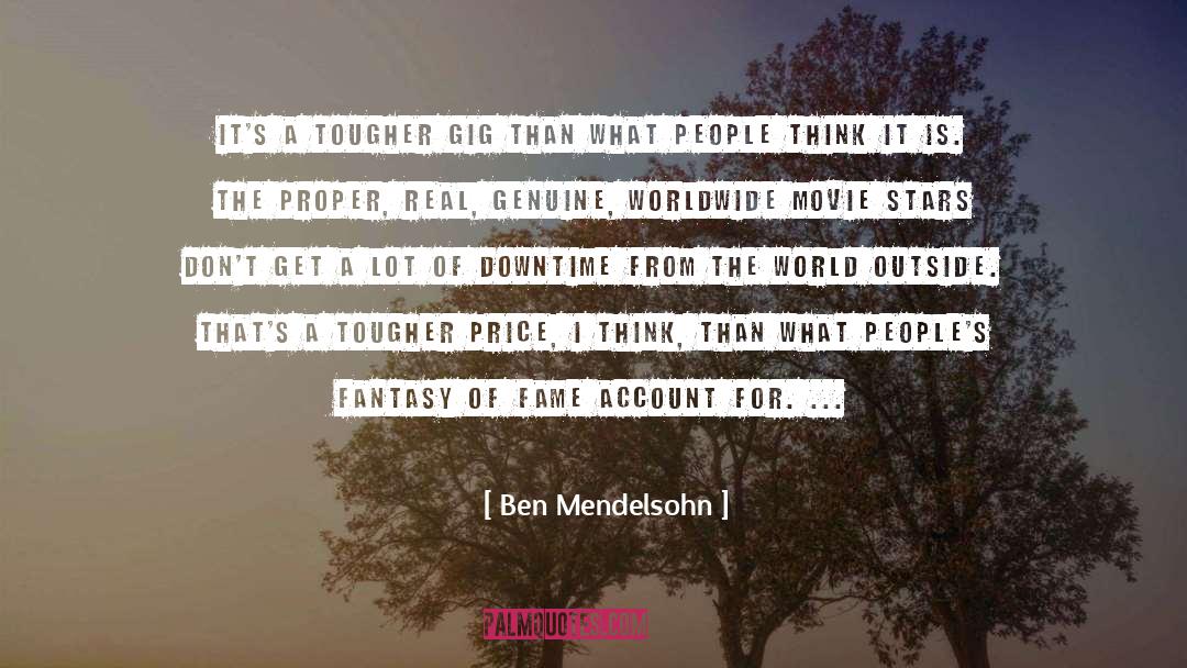 Downtime quotes by Ben Mendelsohn