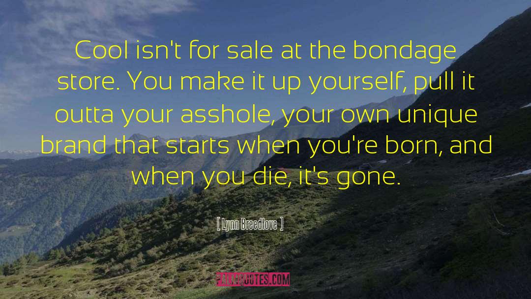 Downtimes For Sale quotes by Lynn Breedlove