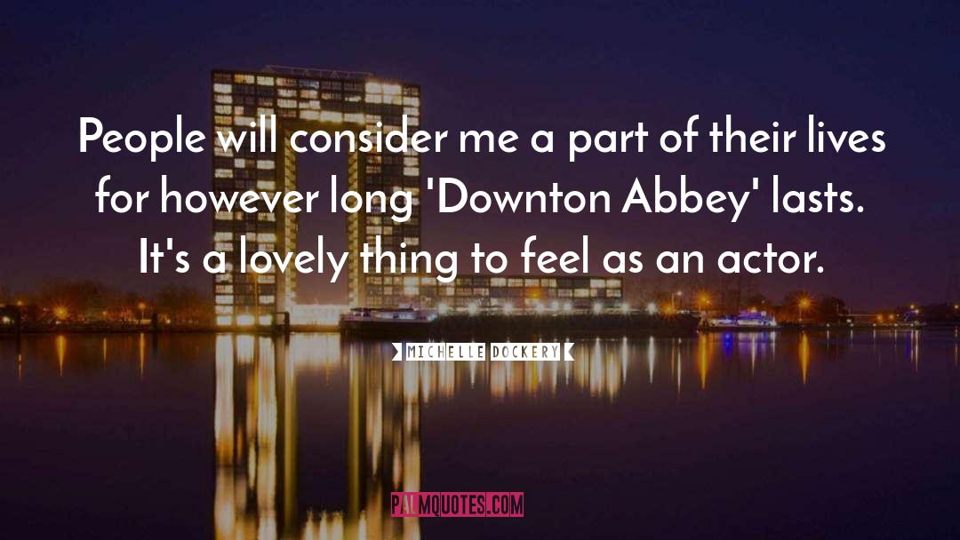 Downton Abbey quotes by Michelle Dockery