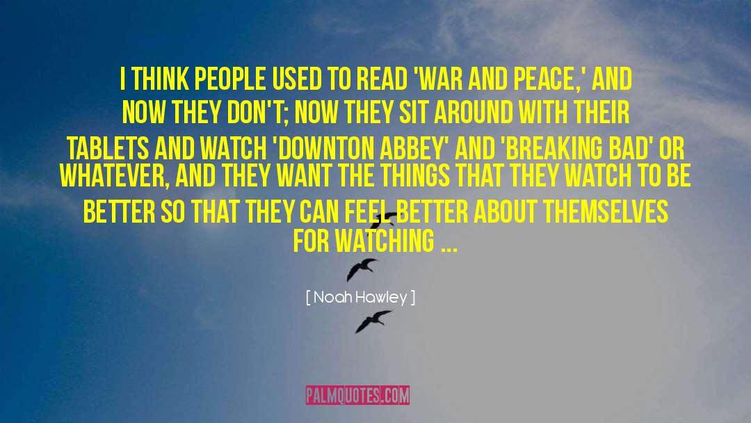 Downton Abbey quotes by Noah Hawley