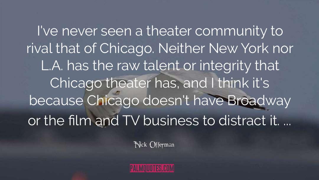 Downtown Chicago quotes by Nick Offerman