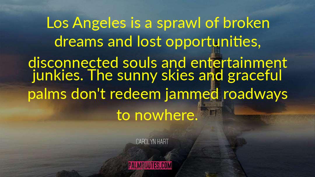 Downtown Los Angeles quotes by Carolyn Hart