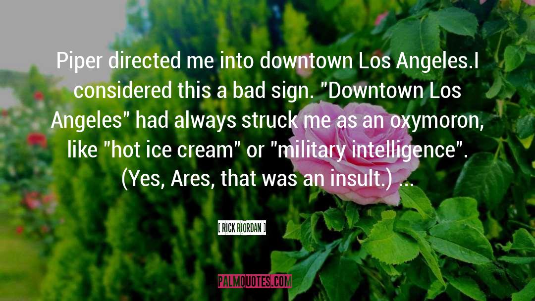 Downtown Los Angeles quotes by Rick Riordan