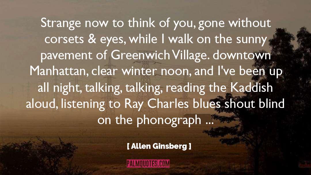 Downtown quotes by Allen Ginsberg