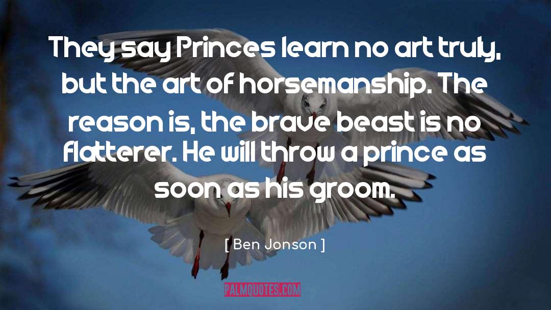 Downunder Horsemanship quotes by Ben Jonson