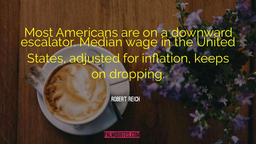 Downward quotes by Robert Reich