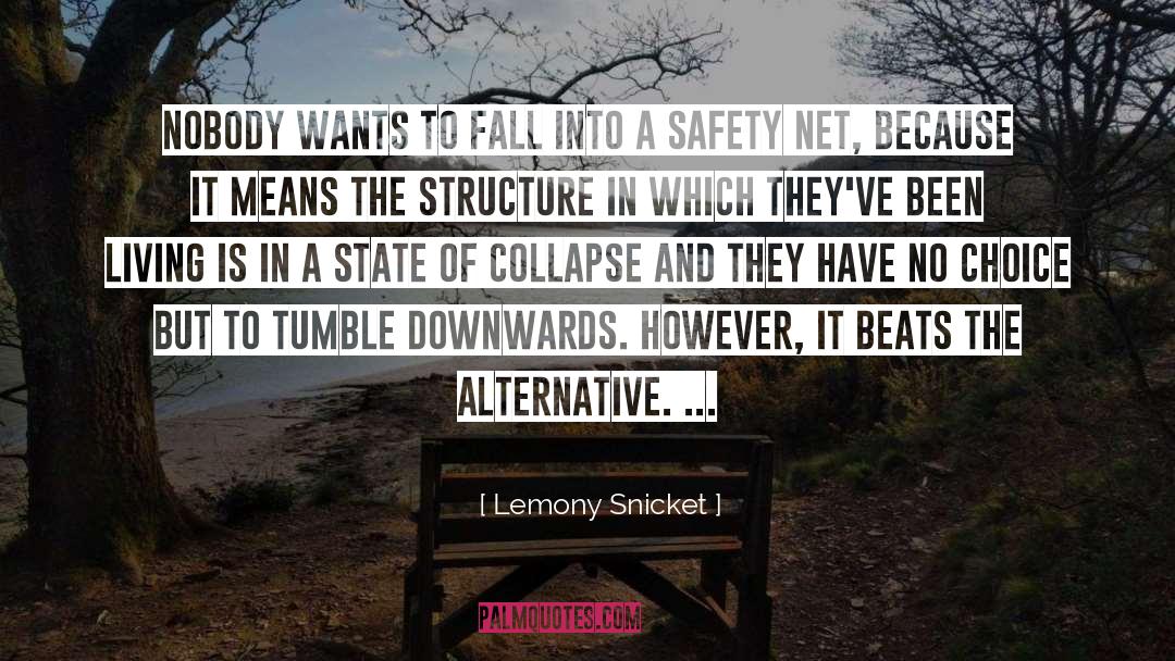 Downwards quotes by Lemony Snicket