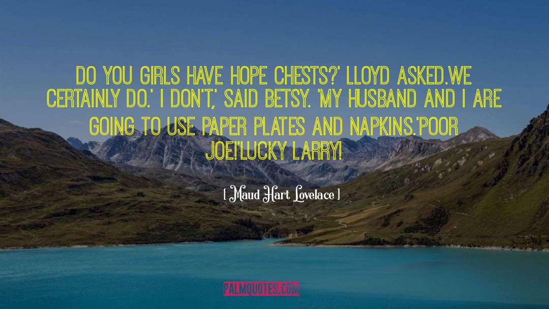 Doyley Paper quotes by Maud Hart Lovelace