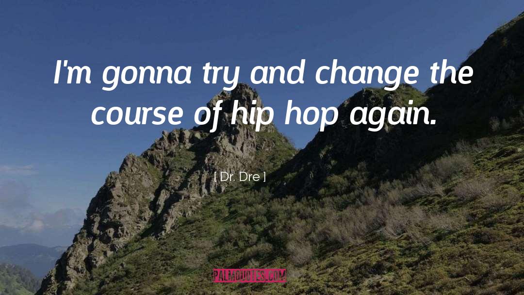 Dr Barlow quotes by Dr. Dre