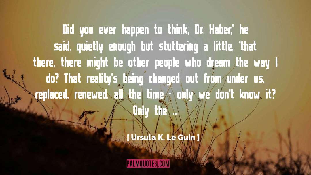 Dr Creamintin quotes by Ursula K. Le Guin