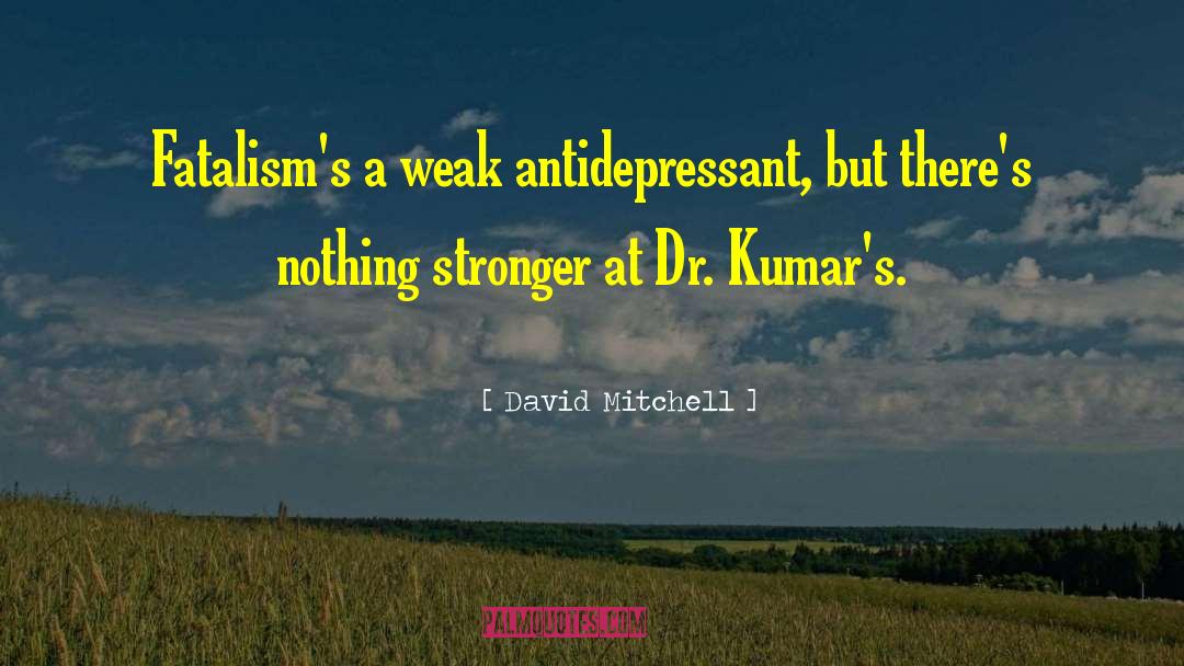 Dr David Cannom quotes by David Mitchell