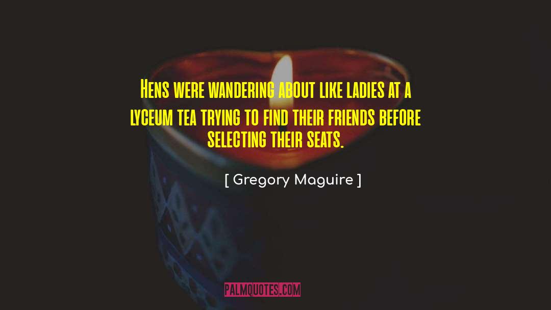 Dr Gregory quotes by Gregory Maguire