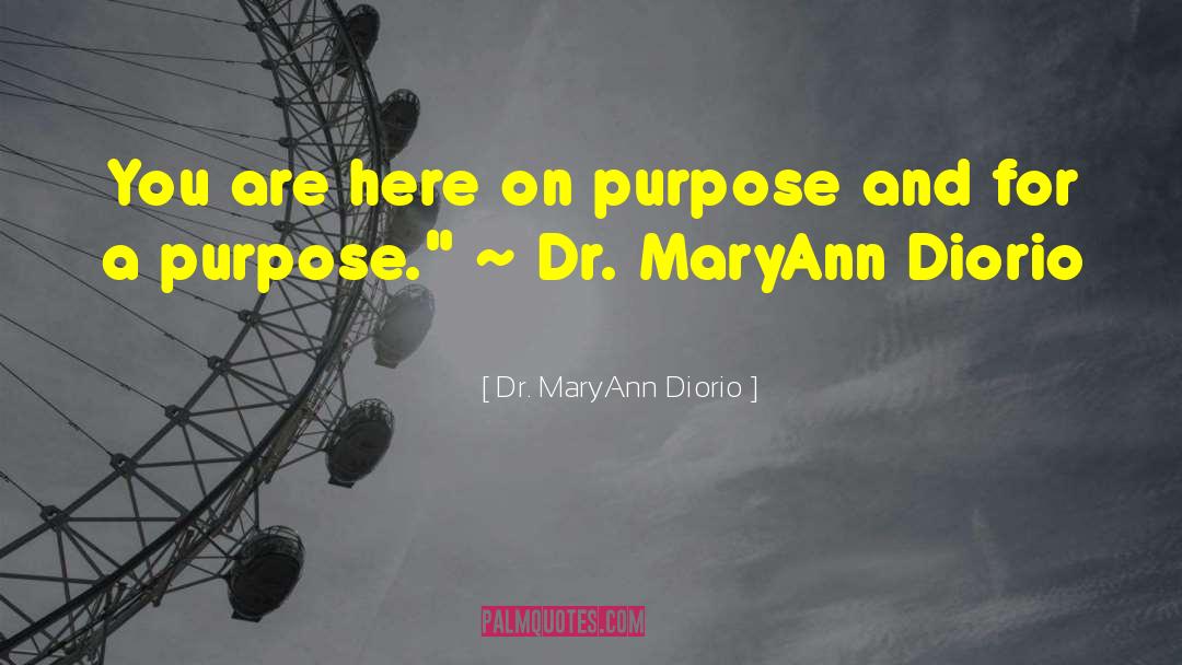 Dr Jeff Mullen quotes by Dr. MaryAnn Diorio