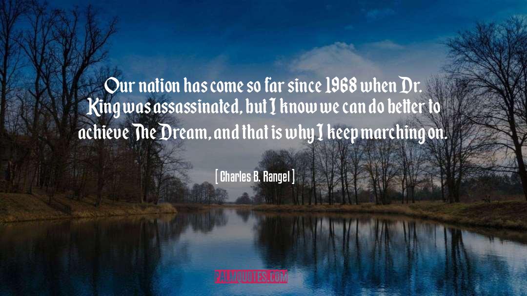 Dr King quotes by Charles B. Rangel