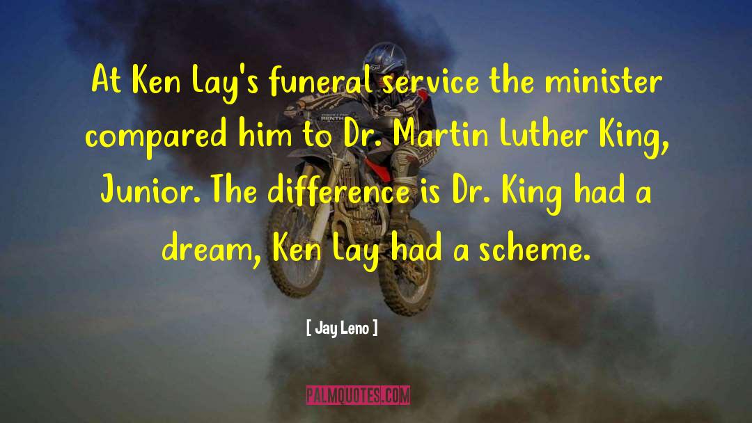 Dr King quotes by Jay Leno