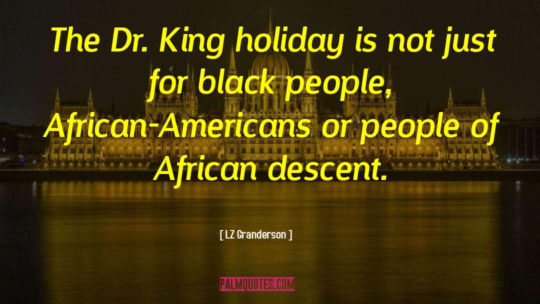 Dr King quotes by LZ Granderson