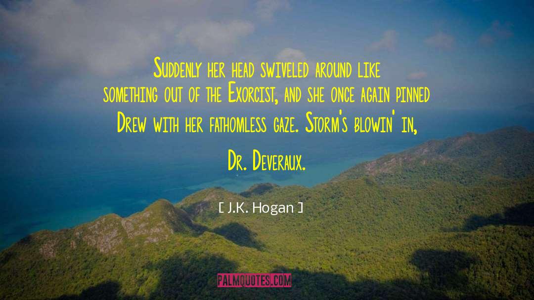 Dr Libby quotes by J.K. Hogan