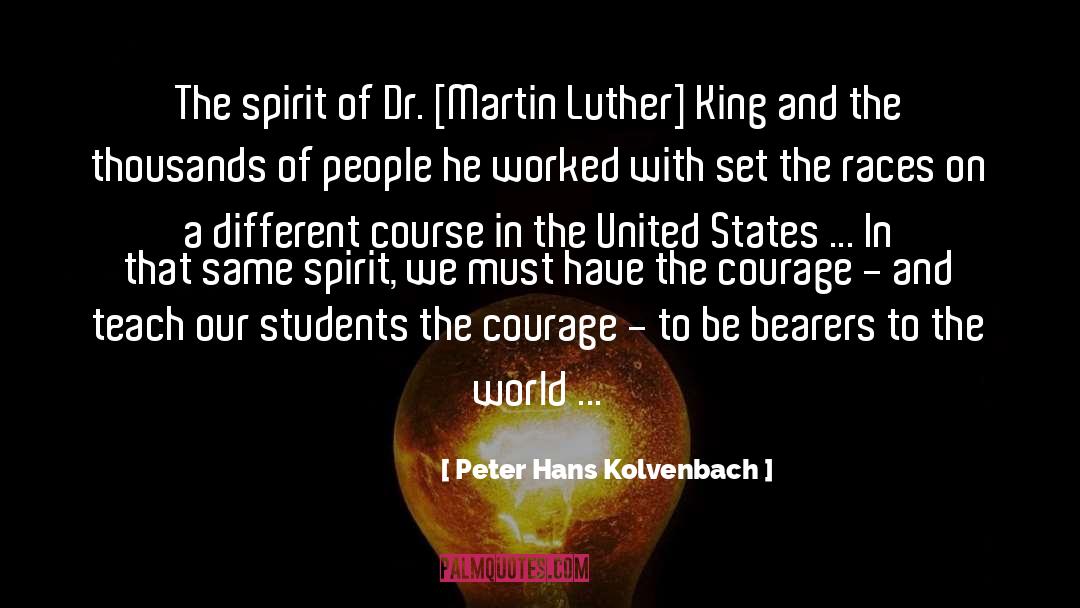 Dr Martin L King quotes by Peter Hans Kolvenbach