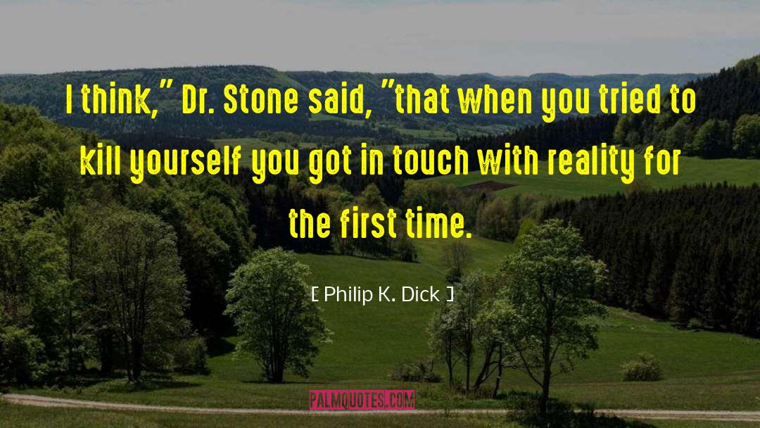Dr O quotes by Philip K. Dick