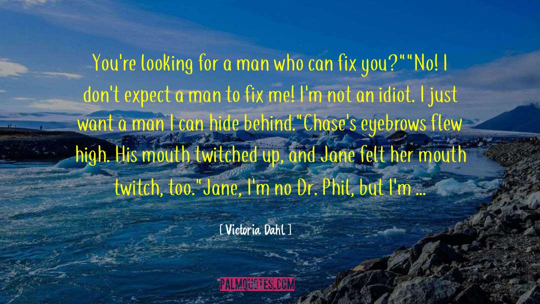 Dr Phil quotes by Victoria Dahl