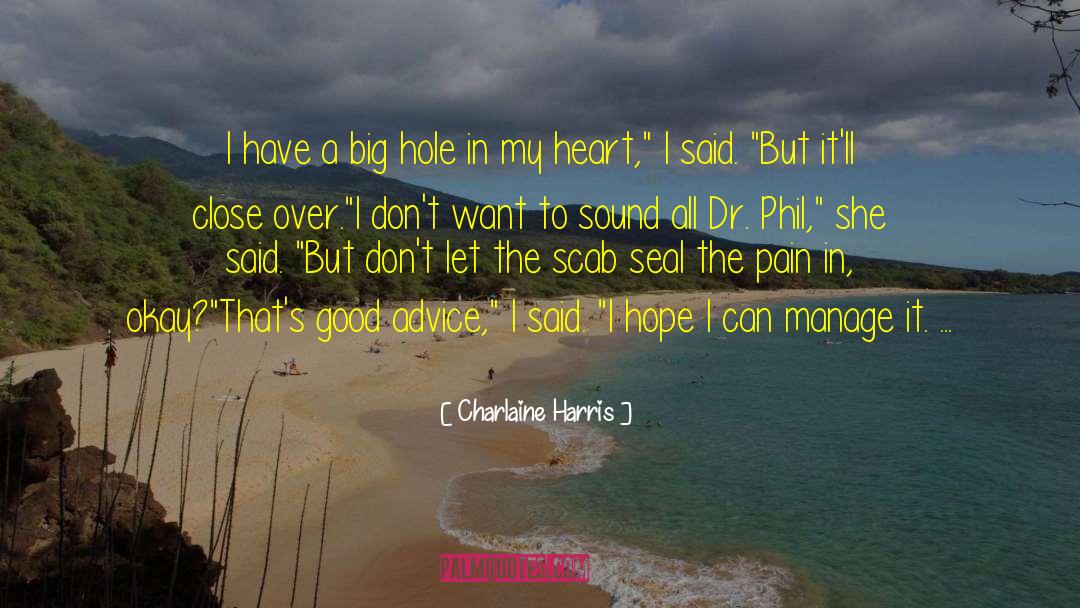 Dr Phil quotes by Charlaine Harris