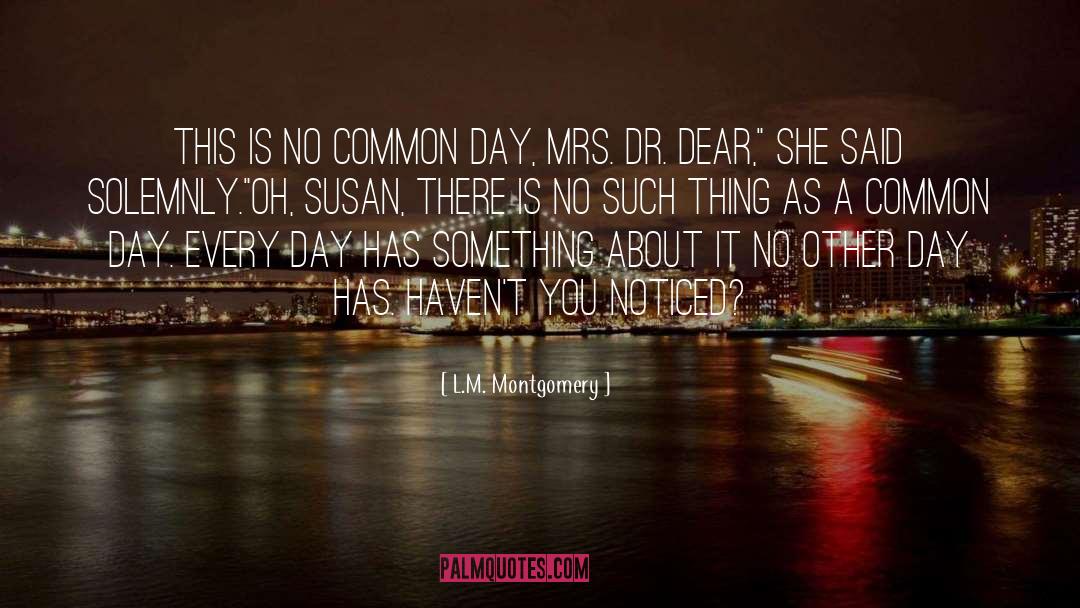 Dr quotes by L.M. Montgomery