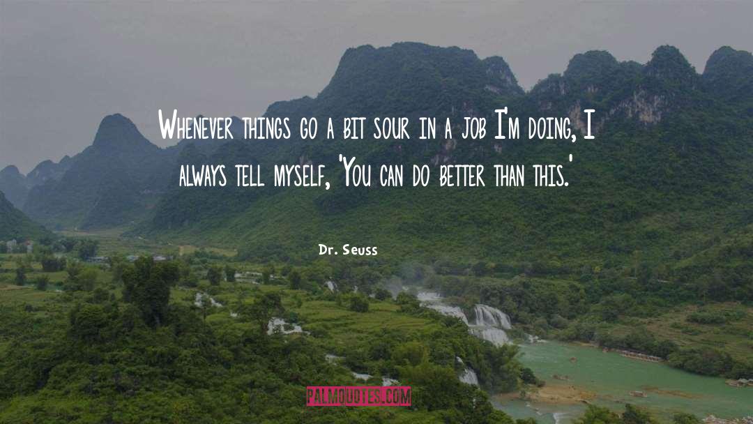 Dr Seuss quotes by Dr. Seuss