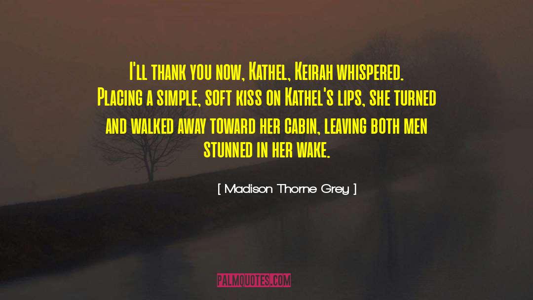 Dr Thorne quotes by Madison Thorne Grey
