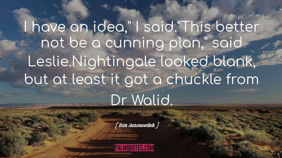 Dr Walid quotes by Ben Aaronovitch