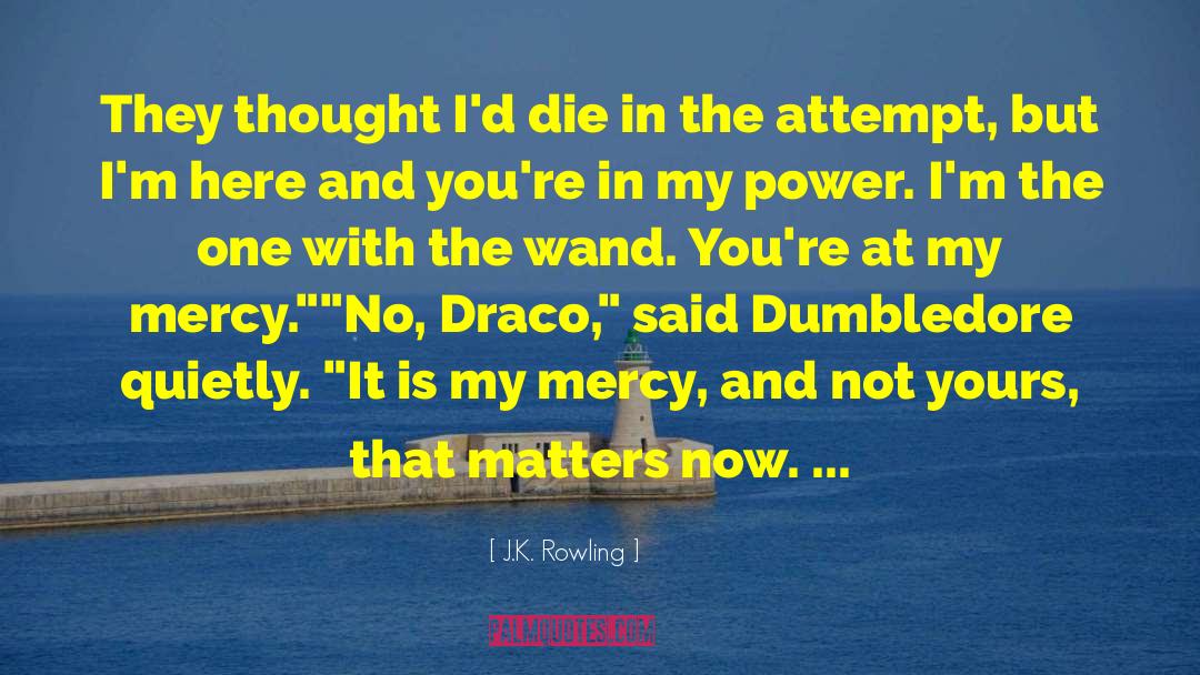 Draco Dragonheart quotes by J.K. Rowling