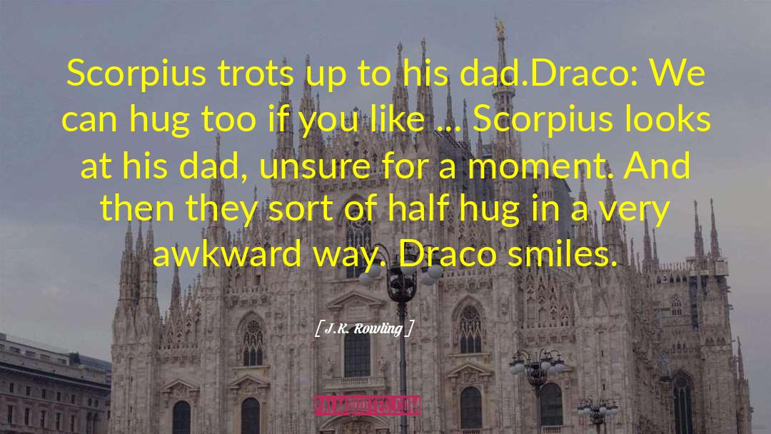 Draco quotes by J.K. Rowling