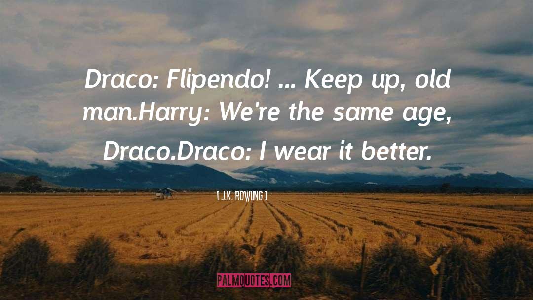 Draco quotes by J.K. Rowling