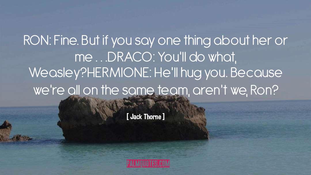 Draco quotes by Jack Thorne