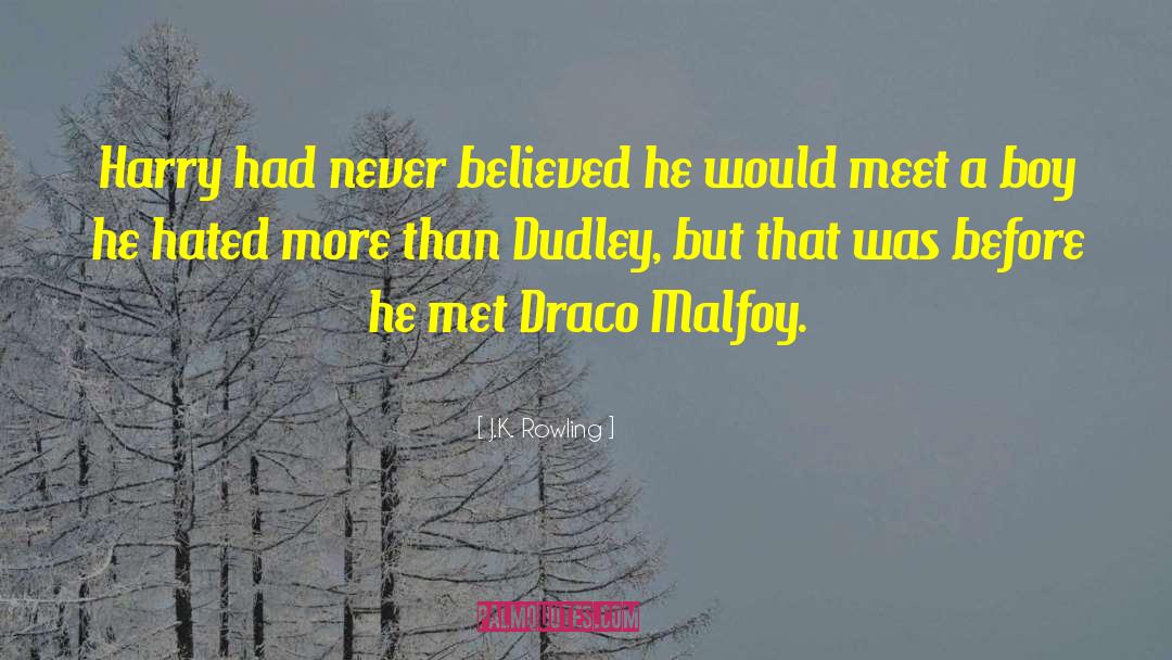 Draco quotes by J.K. Rowling