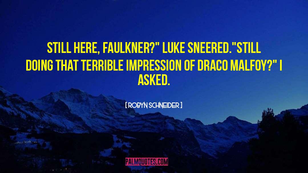 Draco quotes by Robyn Schneider