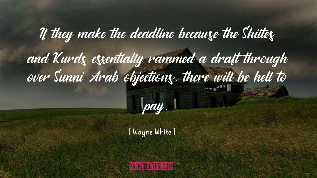 Draft quotes by Wayne White