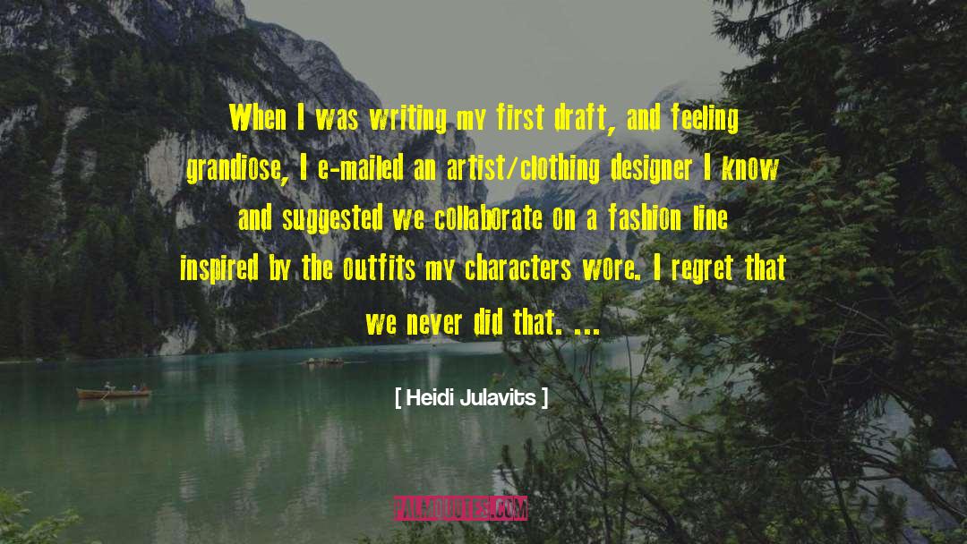 Draft quotes by Heidi Julavits