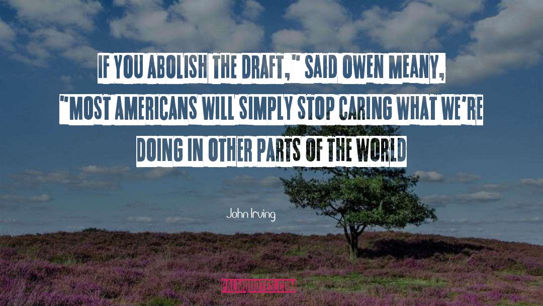 Draft quotes by John Irving