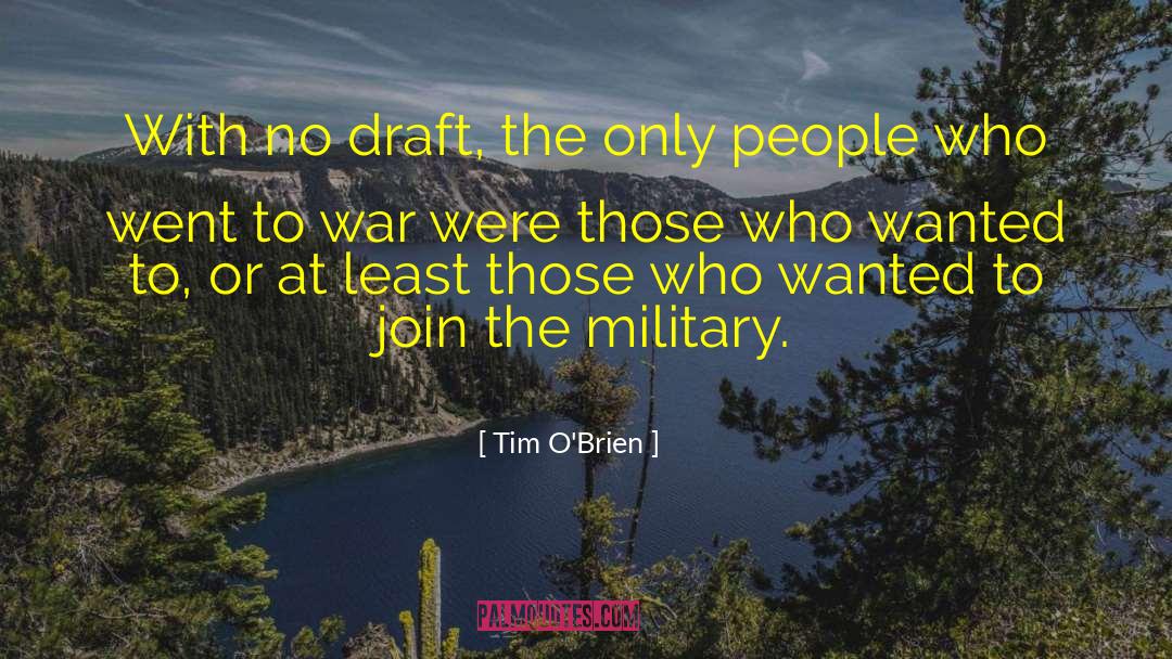 Draft quotes by Tim O'Brien