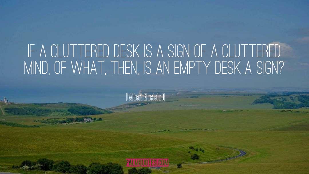 Drafters Desk quotes by Albert Einstein