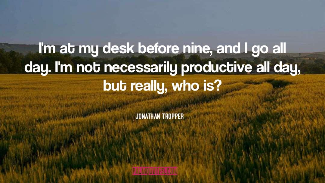 Drafters Desk quotes by Jonathan Tropper