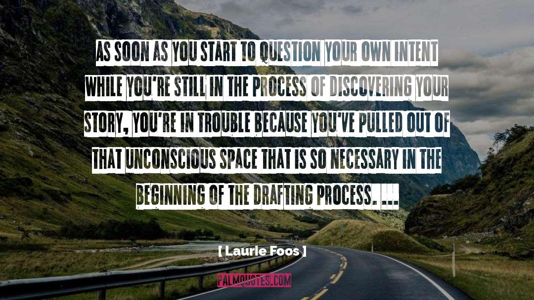 Drafting quotes by Laurie Foos