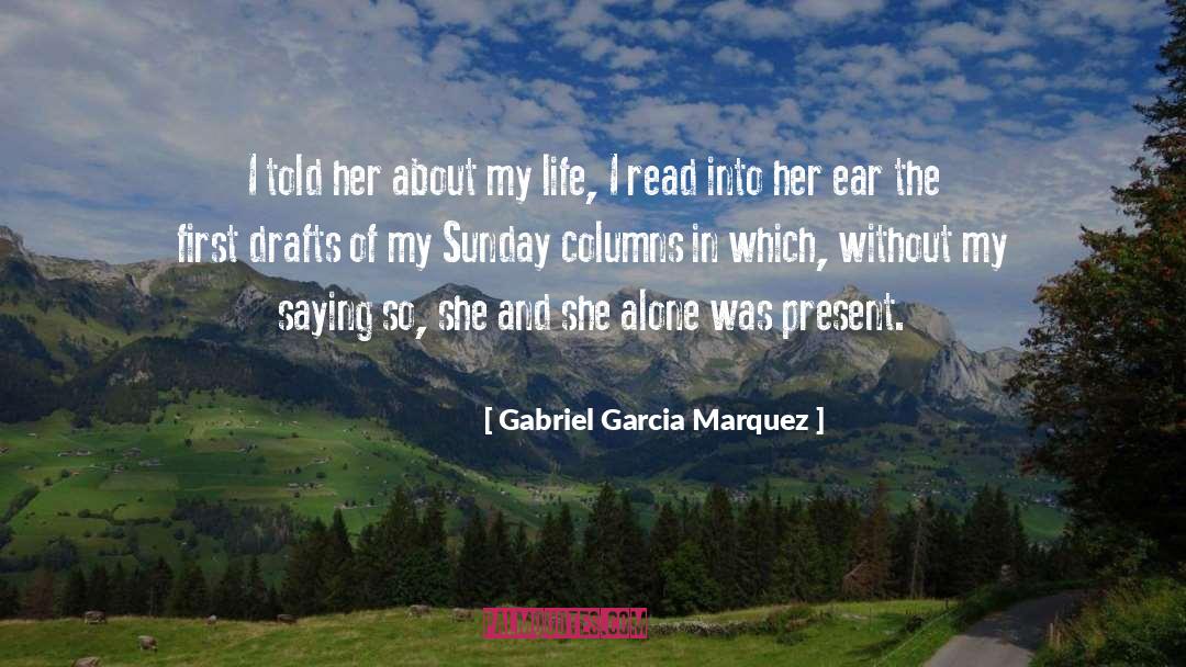 Drafts quotes by Gabriel Garcia Marquez