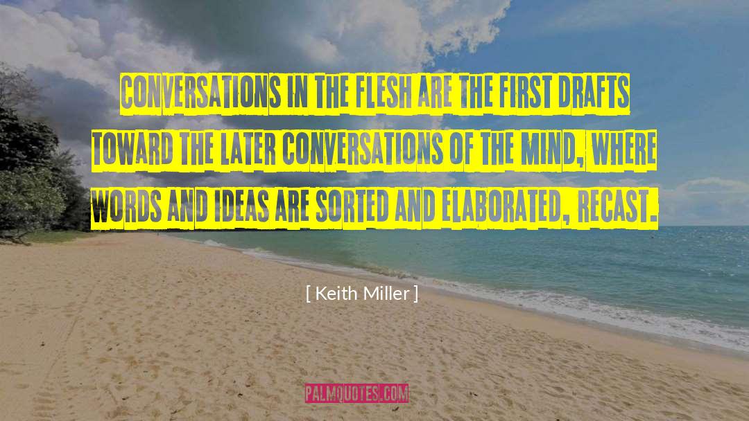 Drafts quotes by Keith Miller