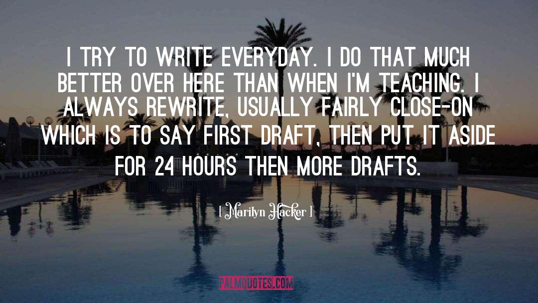 Drafts quotes by Marilyn Hacker